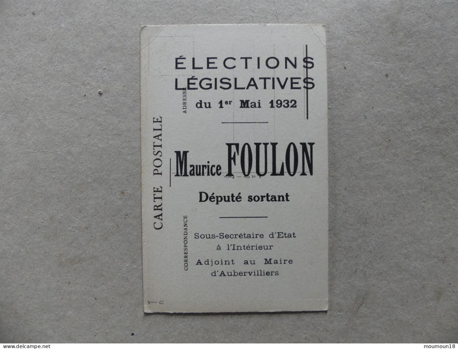 Maurice Foulon Elections Législatives 1932 Député Sortant Sous-Secrétaire D'Etat Intérieur Adjoint Maire Aubervilliers - Hommes Politiques & Militaires