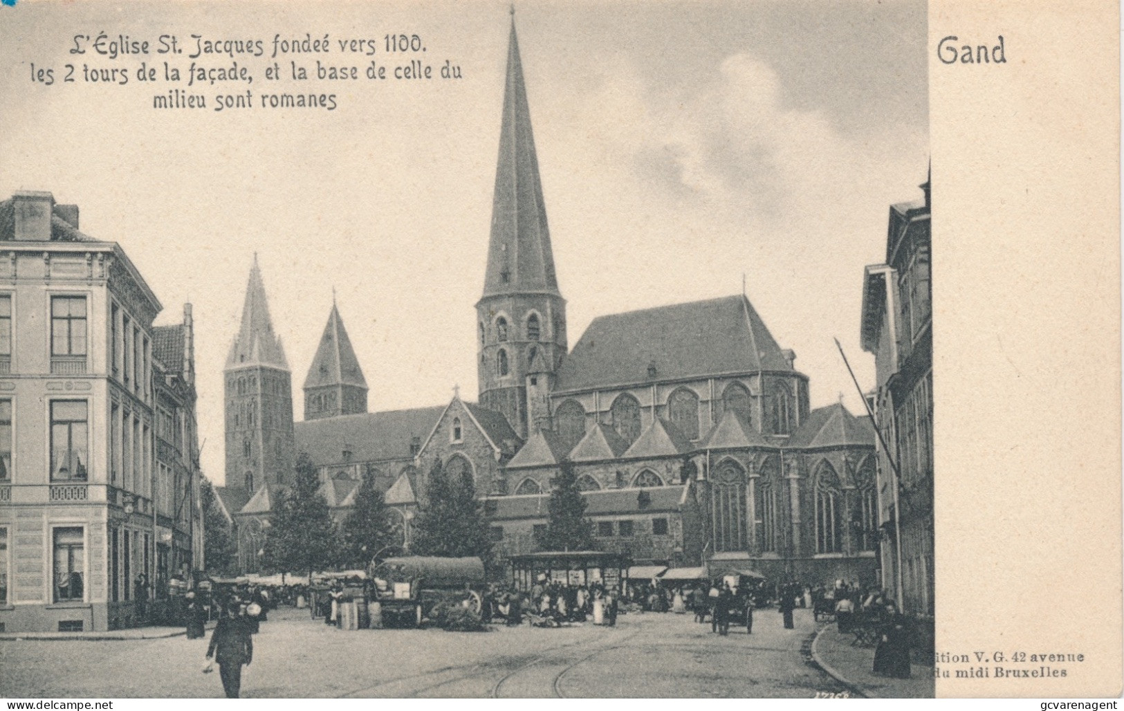 GENT     L'EGLISE ST.JACQUES FONDEE VERS 1100 LES 2 TOURS DE LA FACADE ET LA BASE DE CELLE              ZIE AFBEELDINGEN - Gent