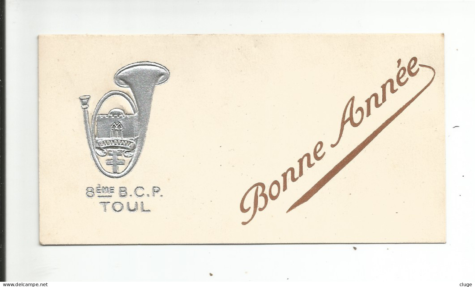 54 - TOUL - 8 ème BCP  ( Bataillon De Chasseurs à Pied ) - Bonne Année - Toul