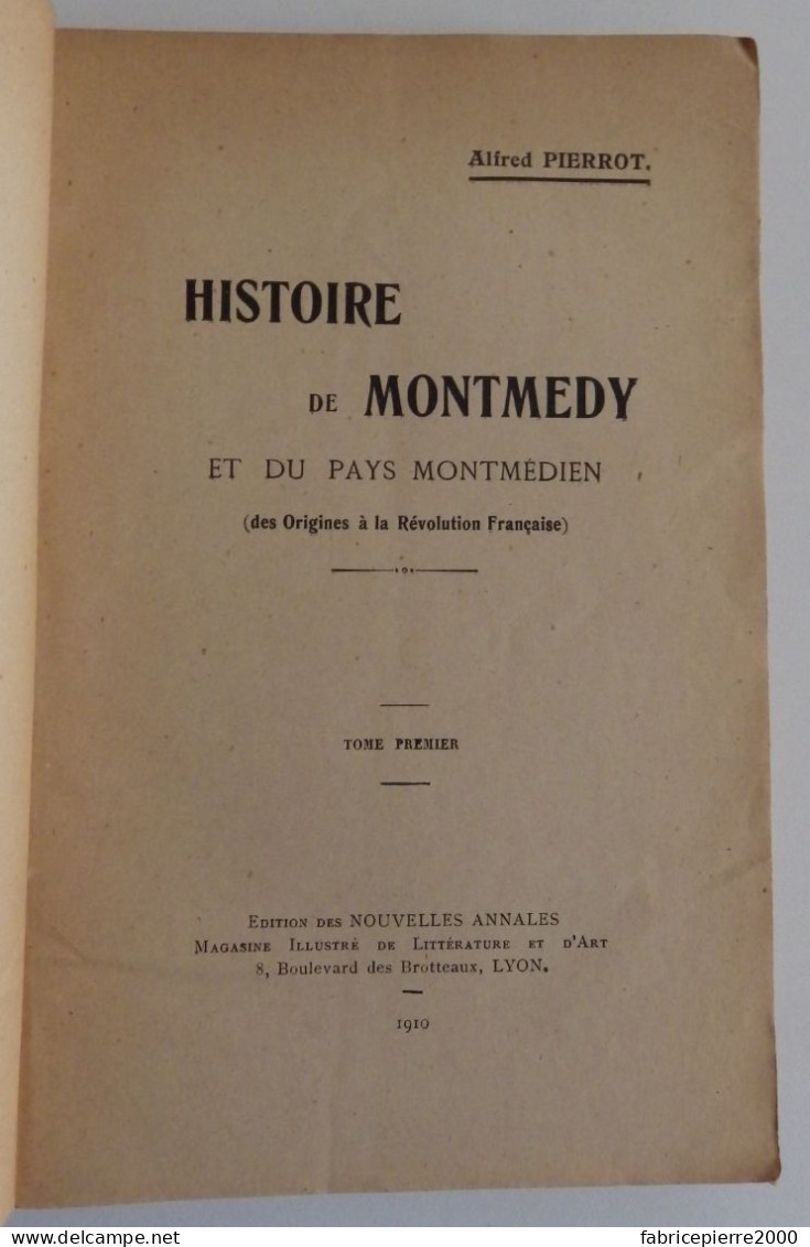 PIERROT - Histoire De Montmédy 1910 BON ETAT Meuse - Lorraine - Vosges