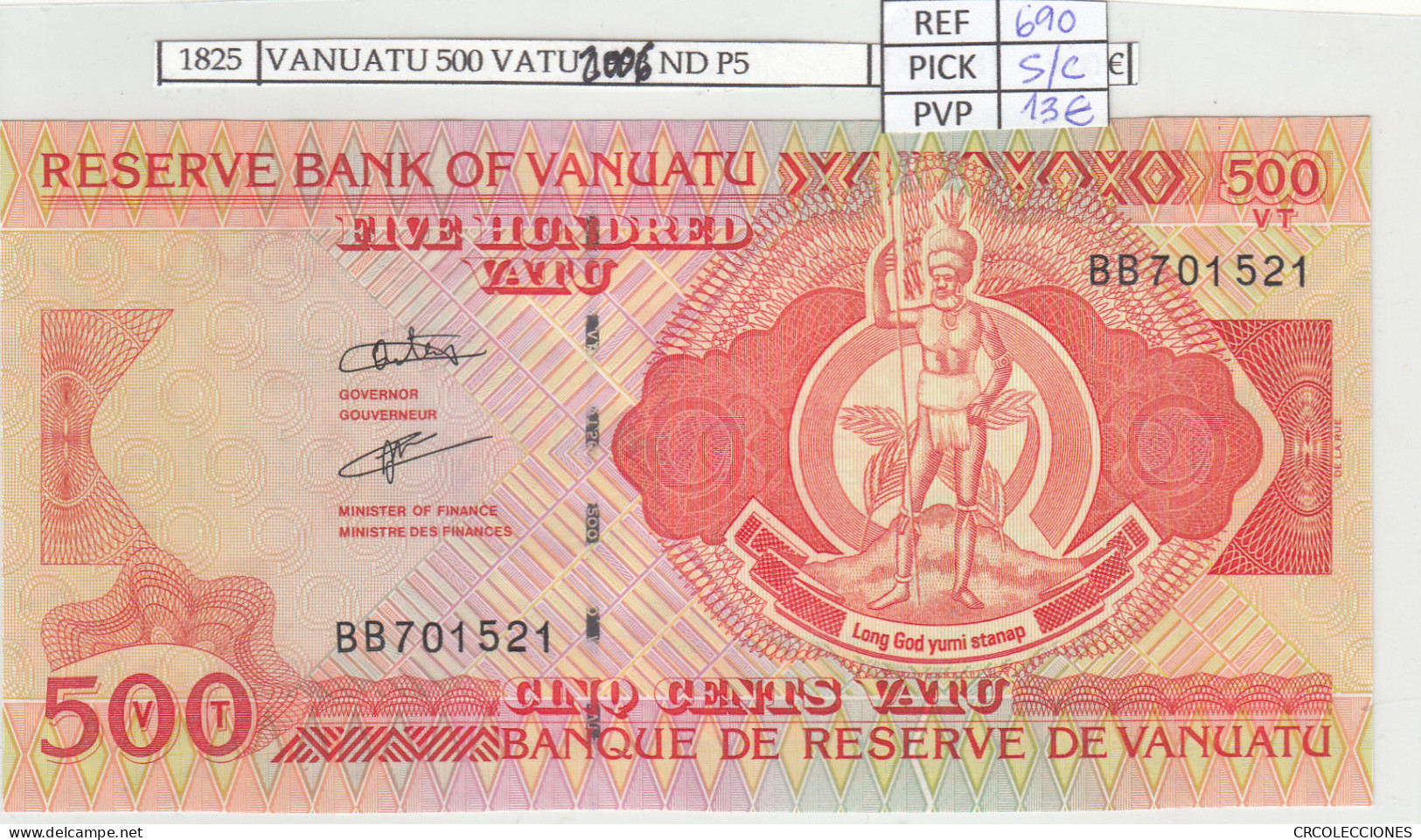 BILLETE VANUATU 500 VATU 2006 P-5b SIN CIRCULAR - Autres - Océanie