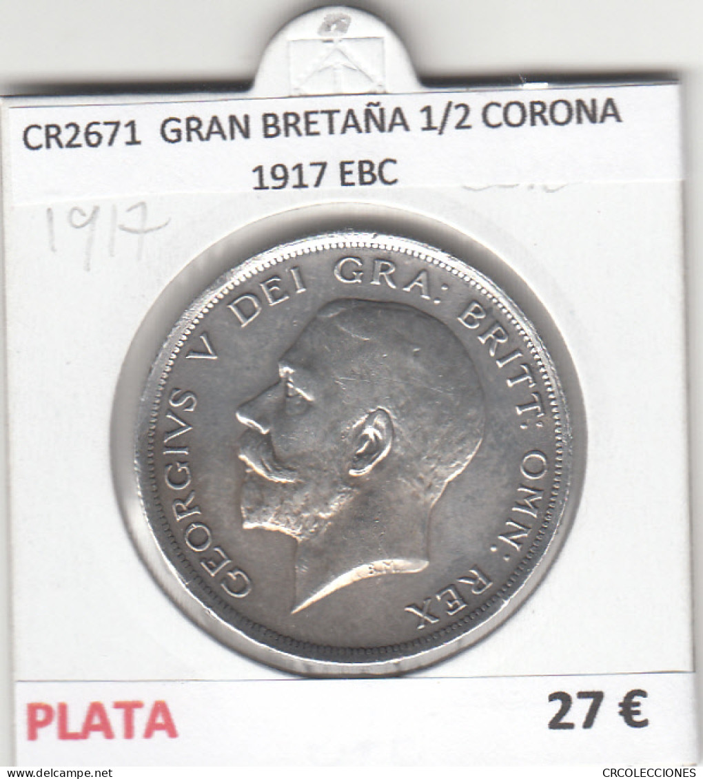 CR2671 MONEDA GRAN BRETAÑA 1/2 CORONA 1917 EBC - Otros – Europa