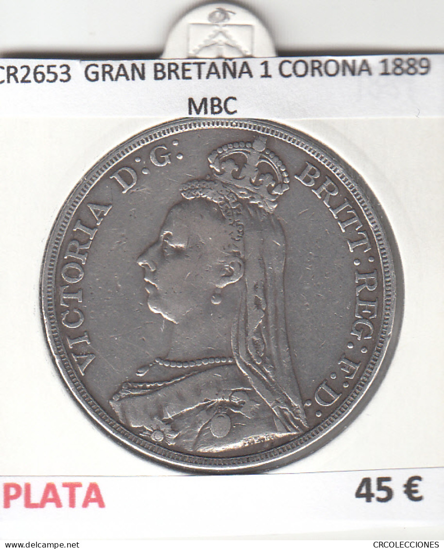 CR2653 MONEDA GRAN BRETAÑA 1 CORONA 1889 MBC  - Otros – Europa