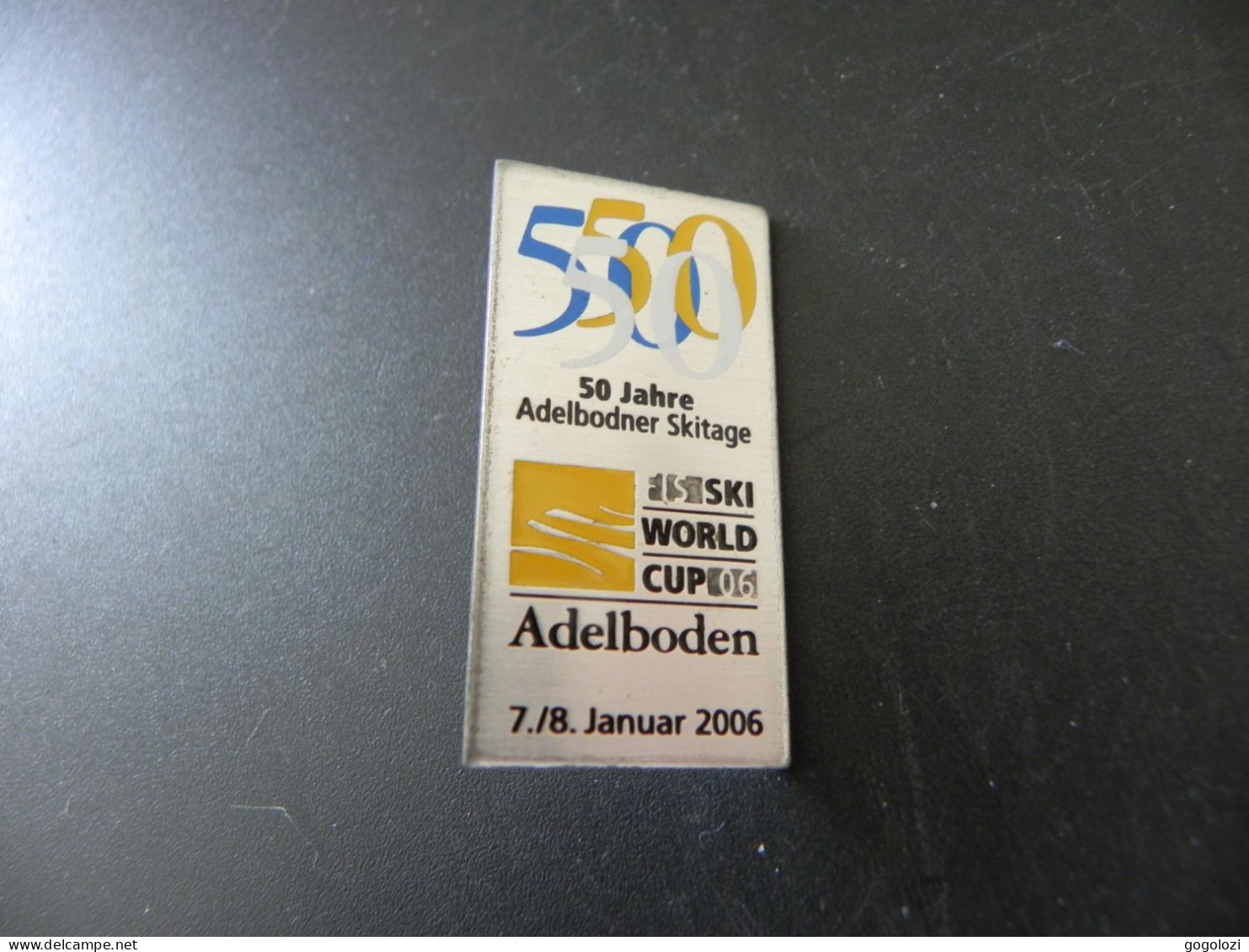 Old Badge Schweiz Suisse Svizzera Switzerland - 50 Jahre Adelbodner Skitage - Adelboden 2006 - Non Classés