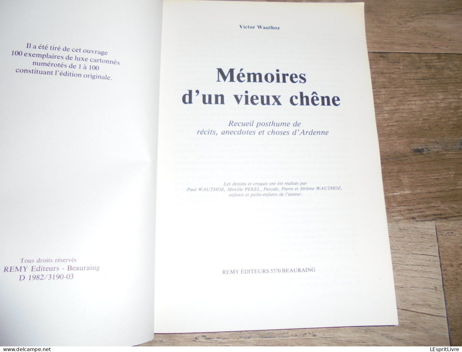 MEMOIRES D UN VIEUX CHENE Wauthoz Régionalisme Alle Semois Ardenne Charbonniers Rabinage Garde Forestier Métier Affouage - Bélgica