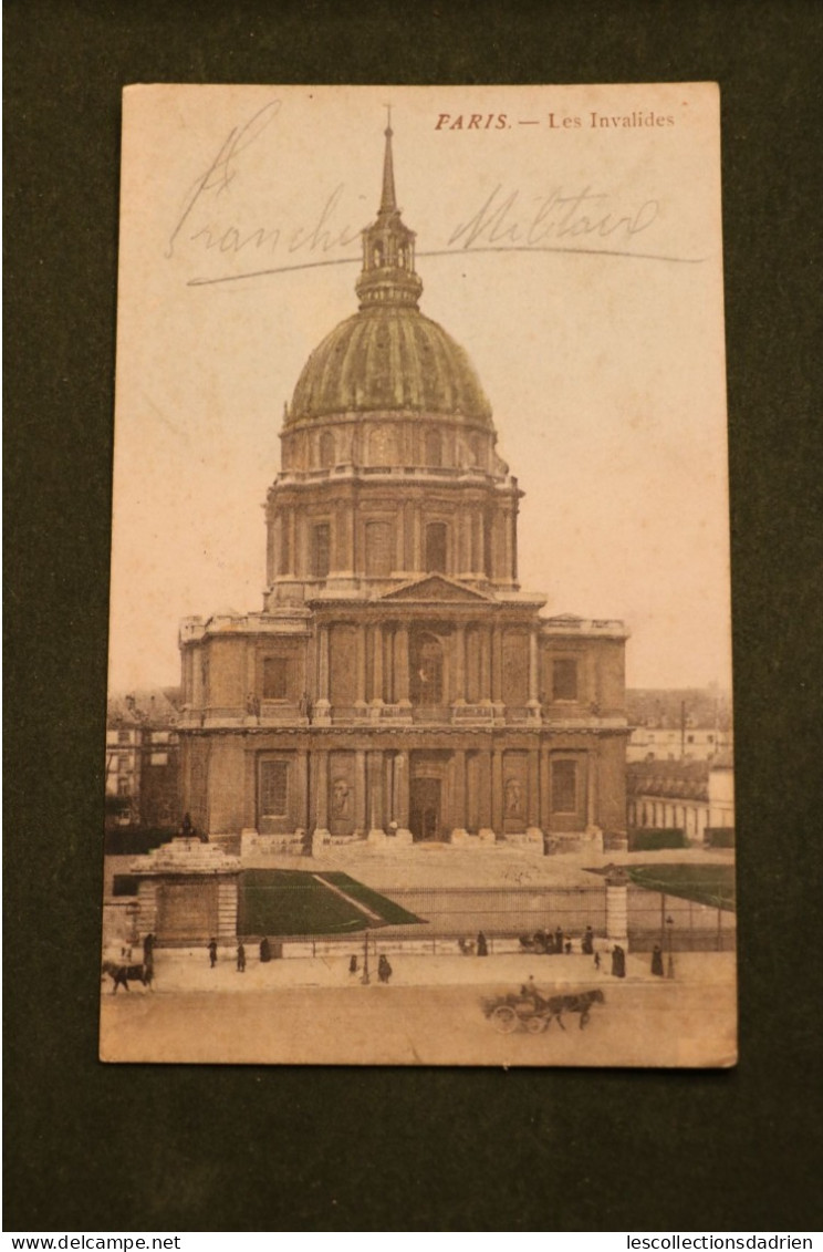 Carte Postale Paris Les Invalides - Noté Franchise Militaire - Daté 1917 - Andere Monumenten, Gebouwen