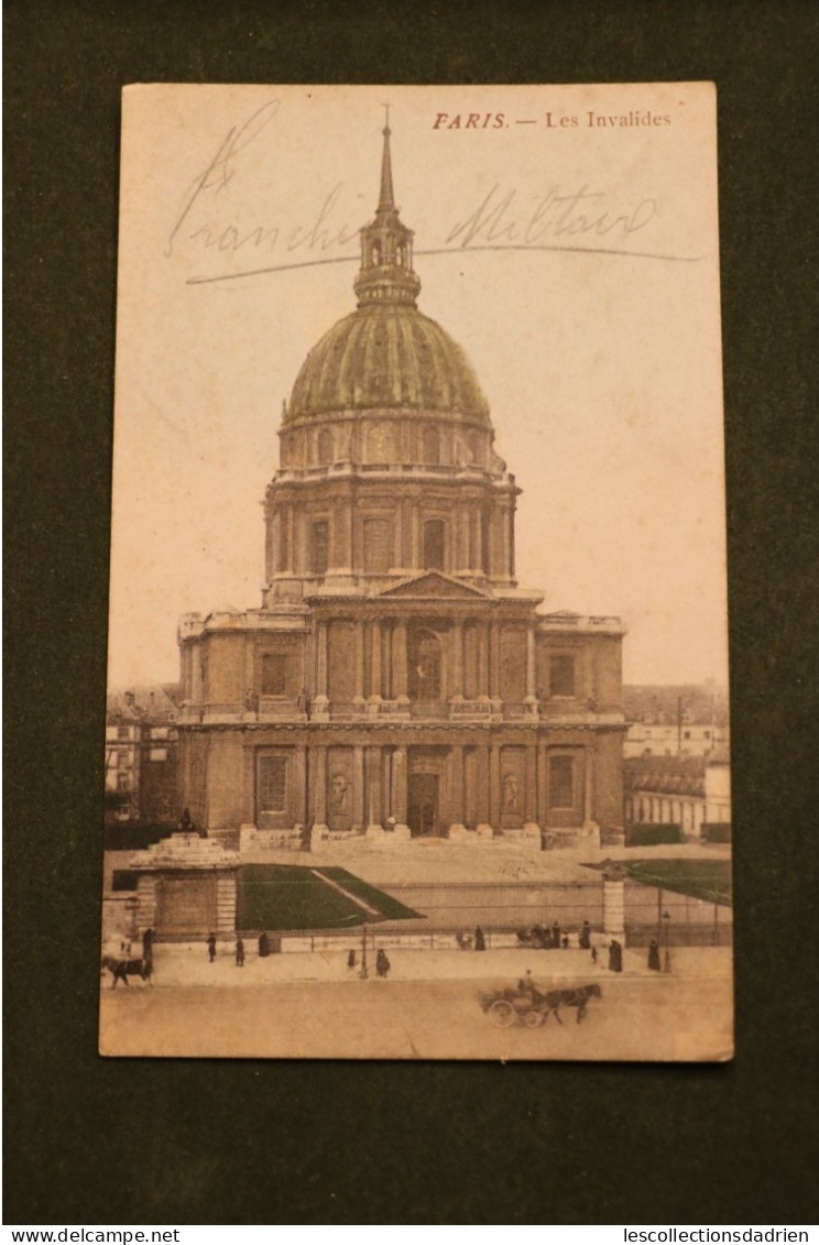 Carte Postale Paris Les Invalides - Noté Franchise Militaire - Daté 1917 - Otros Monumentos