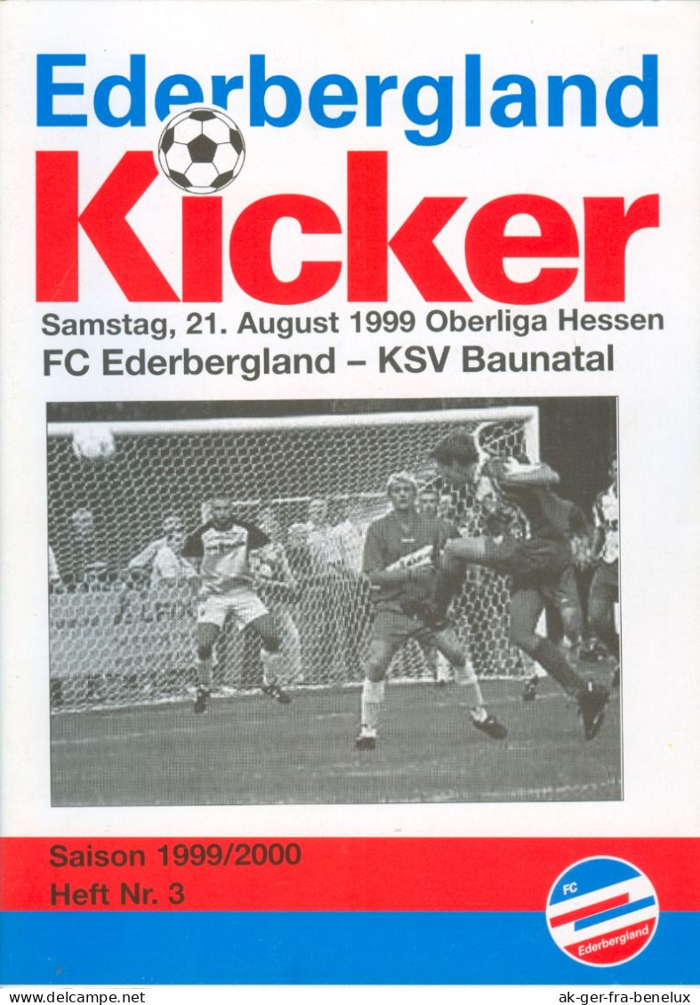 Fußball-Programm PRG FC Ederbergland Vs KSV Baunatal 21.8.1999 Battenberg (Eder) Allendorf Hessen Nordhessen Altenbauna - Programmi