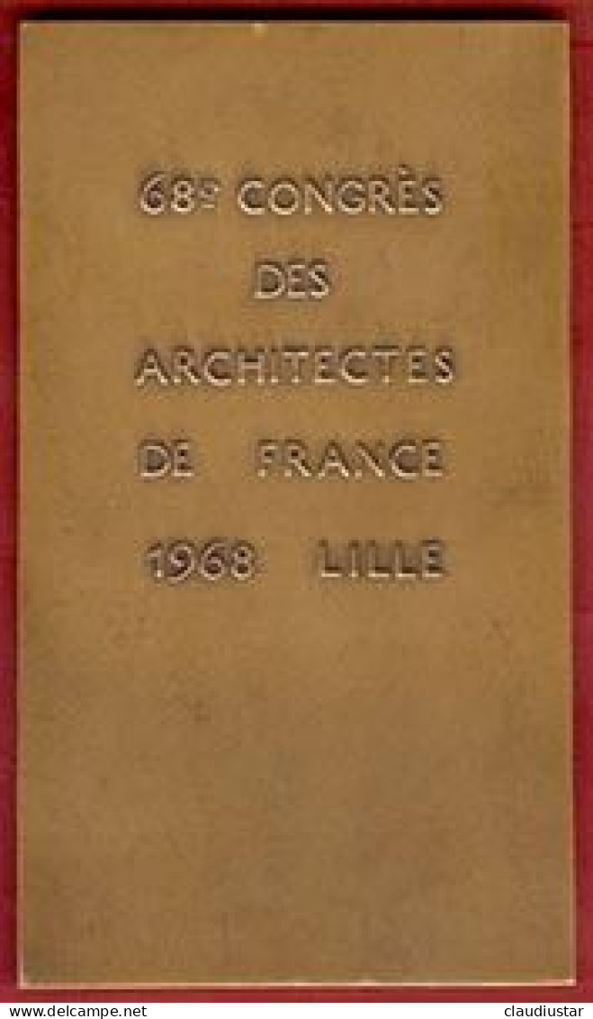 ** MEDAILLE  68ème  CONGRES  Des  ARCHITECTES  De  FRANCE  -  LILLE  1968 ** - Sonstige & Ohne Zuordnung