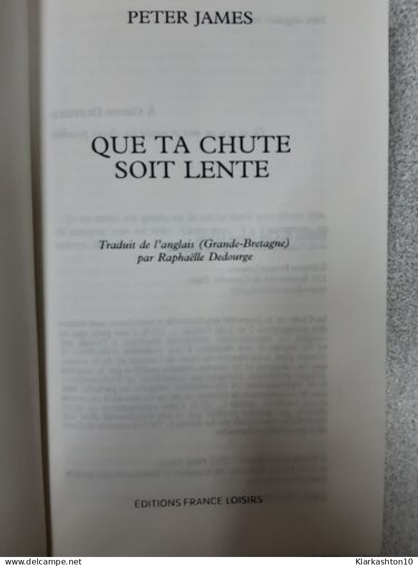 Que Ta Chute Soit Lente - Other & Unclassified