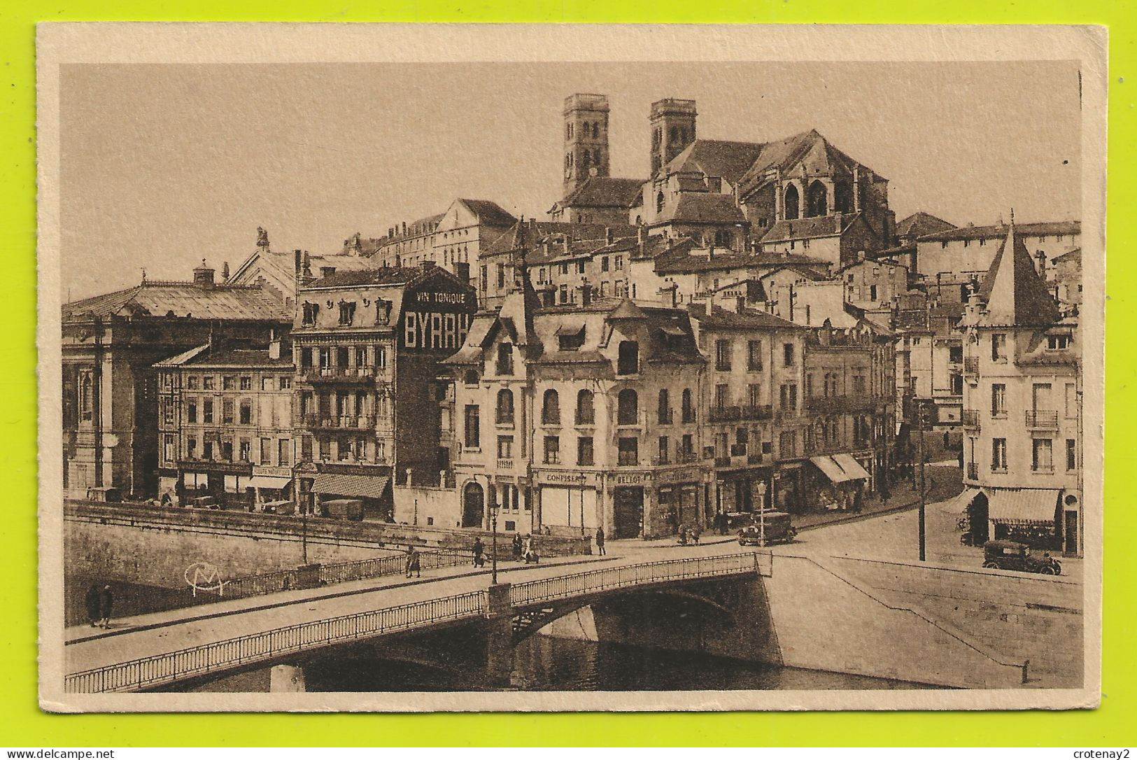 55 VERDUN N°4 Pont Rue Beaurepaire Cathédrale PUB Vin Tonique BYRRH Confiserie Bellot Autos Anciennes VOIR DOS - Verdun