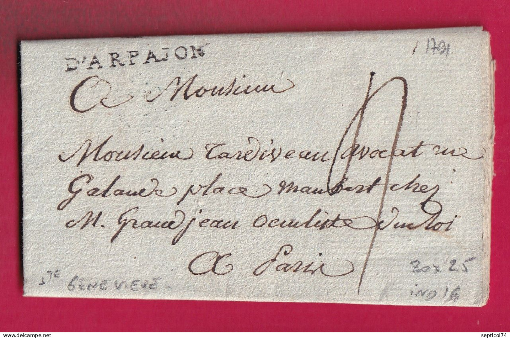 MARQUE D' ARPAJON SEINE ET OISE 1791 LENAIN N°4 INDICE 16 POUR PARIS TEXTE STE GENEVIEVE LETTRE - 1701-1800: Précurseurs XVIII