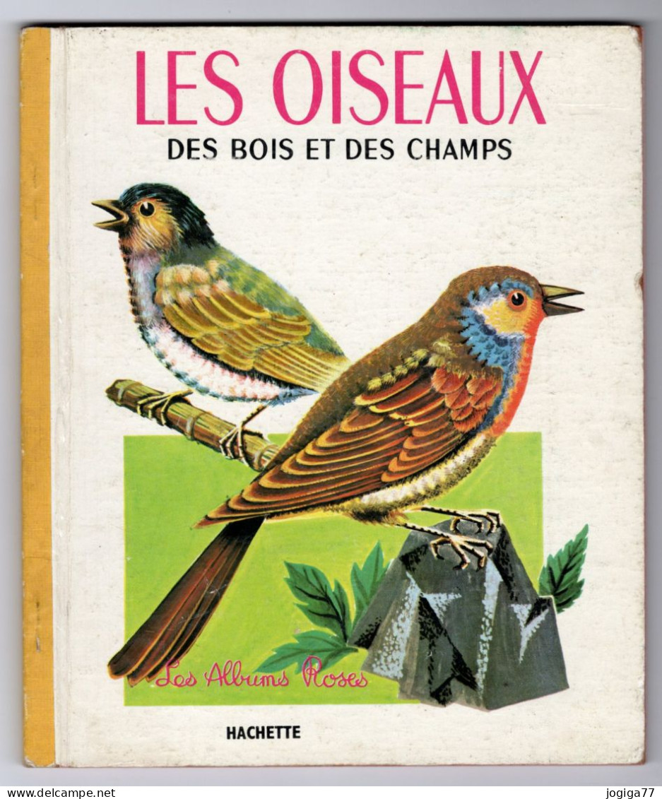 Les Oiseaux Des Bois Et Des Champs - Les Albums Roses - Hachette - Hachette