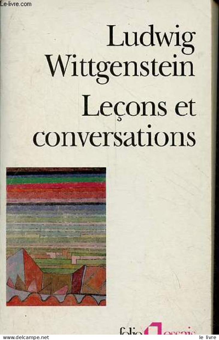 Leçons Et Conversations Sur L'esthétique, La Psychologie Et La Croyance Religieuse Suivies De Conférence Sur L'éthique - - Psicología/Filosofía