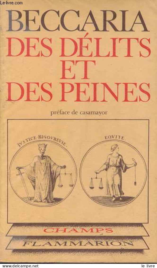 Des Délits Et Des Peines - Collection Champs N°53. - Beccaria Cesare - 1979 - Psychology/Philosophy