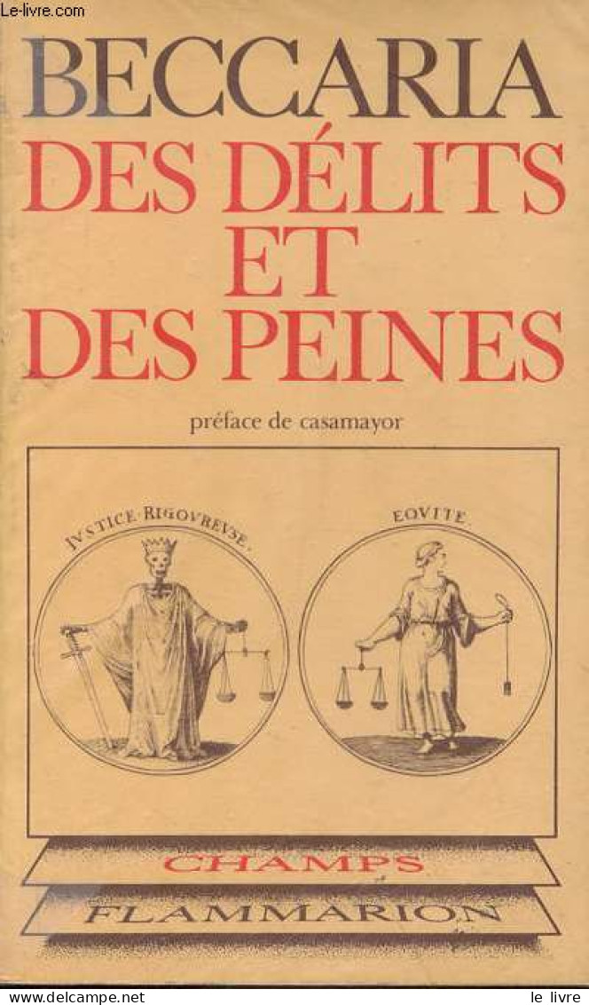 Des Délits Et Des Peines - Collection Champs N°53. - Beccaria Cesare - 1979 - Psicologia/Filosofia