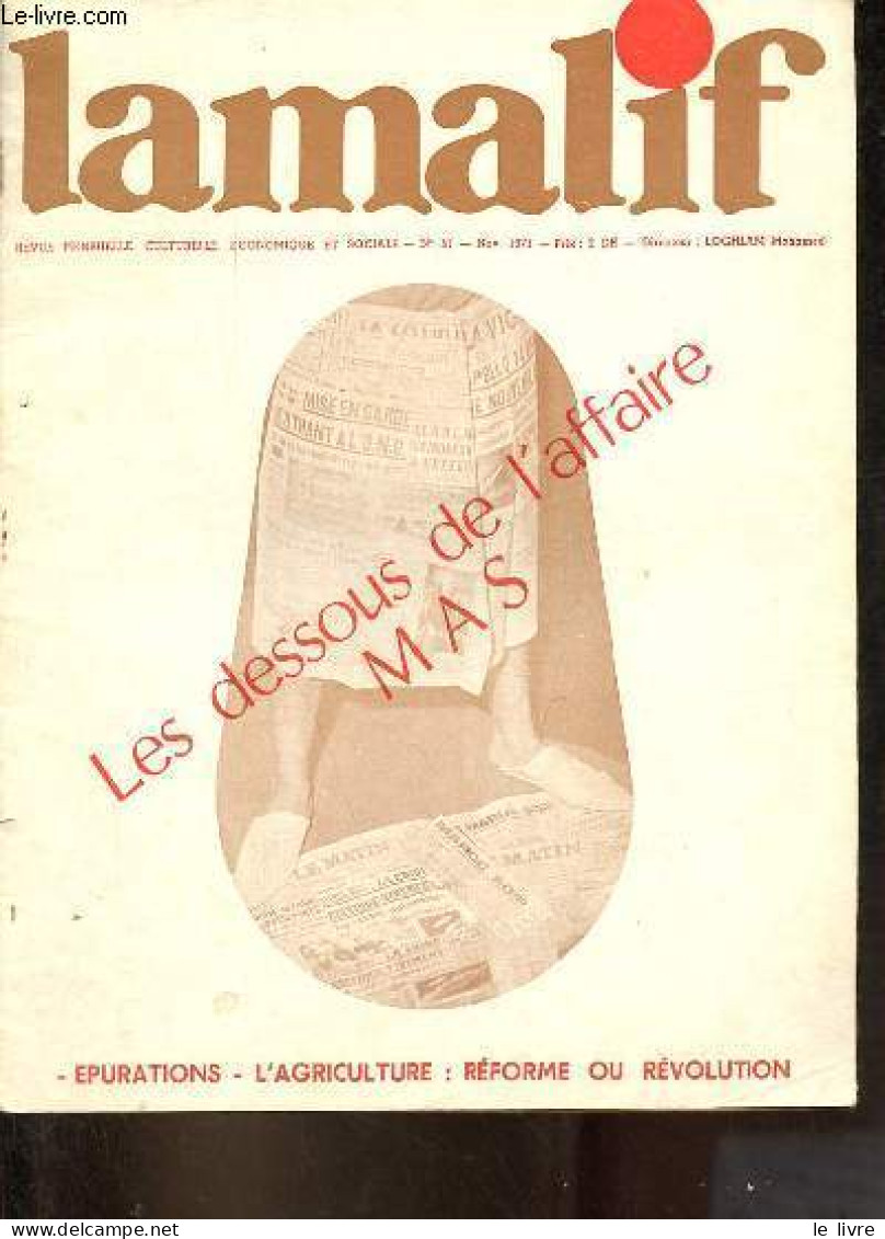 Lamalif N°51 Novembre 1971 - Epurations - Les Dessous De L'affaire Mas - Reparution De Maghreb-Informations - Lettre De - Andere Tijdschriften