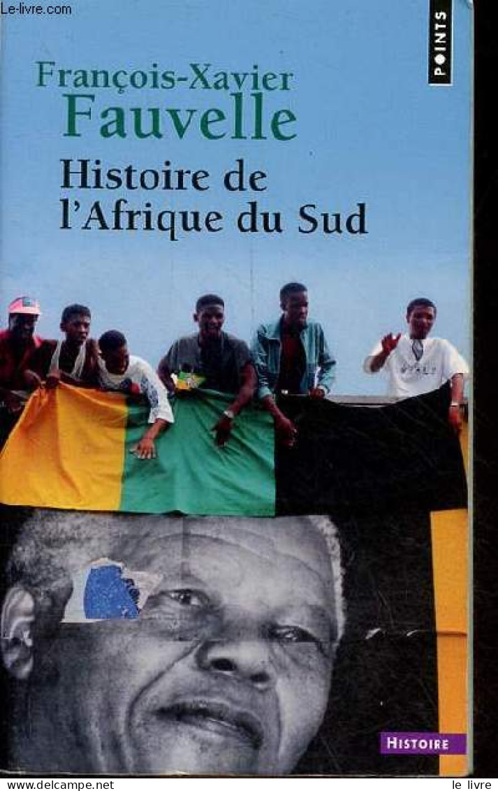Histoire De L'Afrique Du Sud - Collection Points Histoire N°482. - Fauvelle François-Xavier - 2016 - Historia