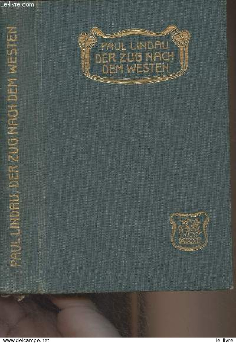 Der Zug Nach Dem Westen - Lindau Paul - 1908 - Other & Unclassified