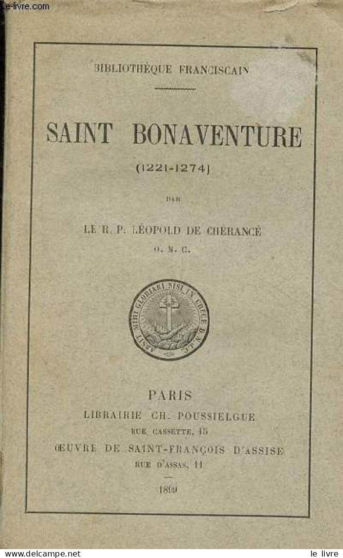 Saint Bonaventure (1221-1274) - Collection Bibliothèque Franciscaine. - R.P. De Chérance Léopold - 1899 - Biographien
