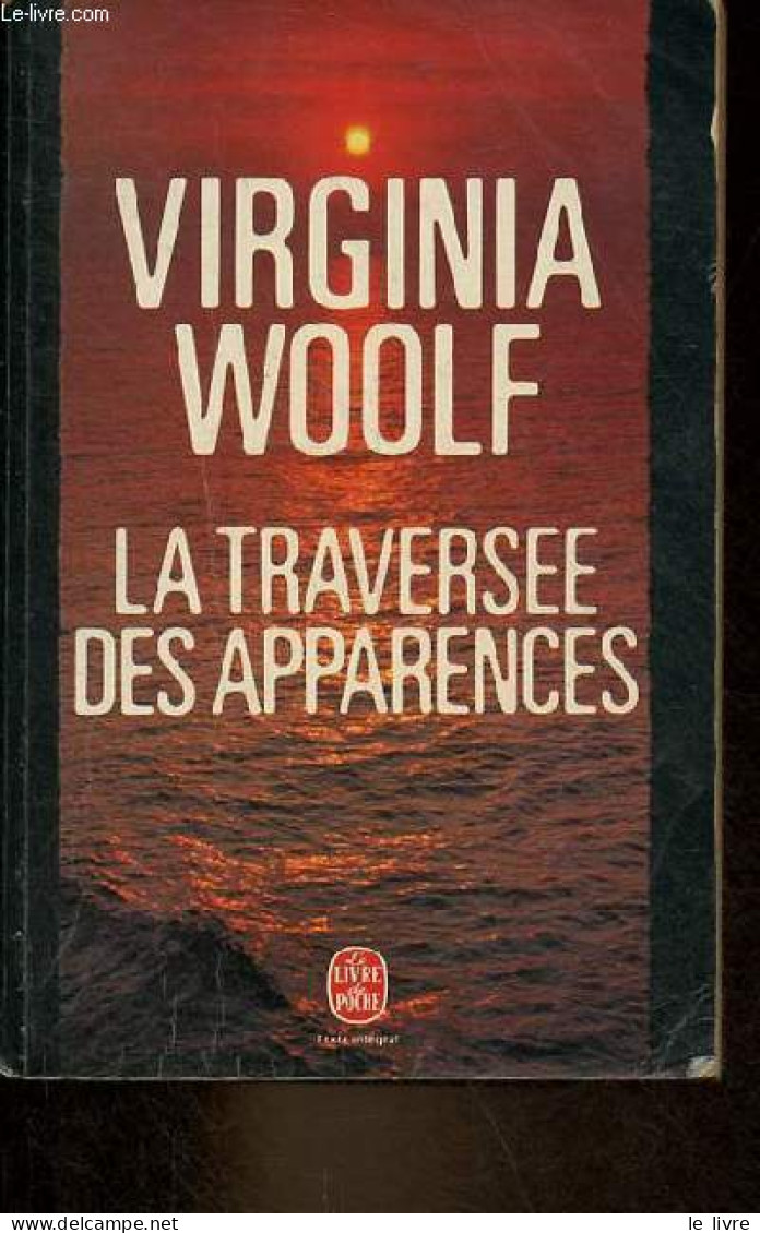 La Traversée Des Apparences - Collection Le Livre De Poche N°5454. - Woolf Virginia - 1980 - Altri & Non Classificati