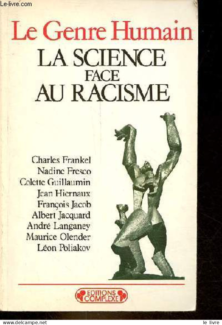 Le Genre Humain - La Science Face Au Racisme - Collection Complexe Poche N°2. - Frankel Fresco Guillaumin Hiernaux Jacob - Storia