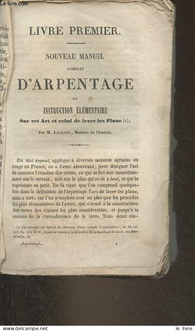 Nouveau Manuel Complet D'Arpentage Ou Instruction élémentaire Sur Cet Art Et Celui De Lever Les Plans. - M.Lacroix - 0 - Sciences