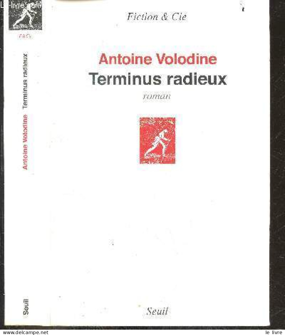 Terminus Radieux - Roman - Fiction & Cie - Antoine Volodine - 2014 - Autres & Non Classés