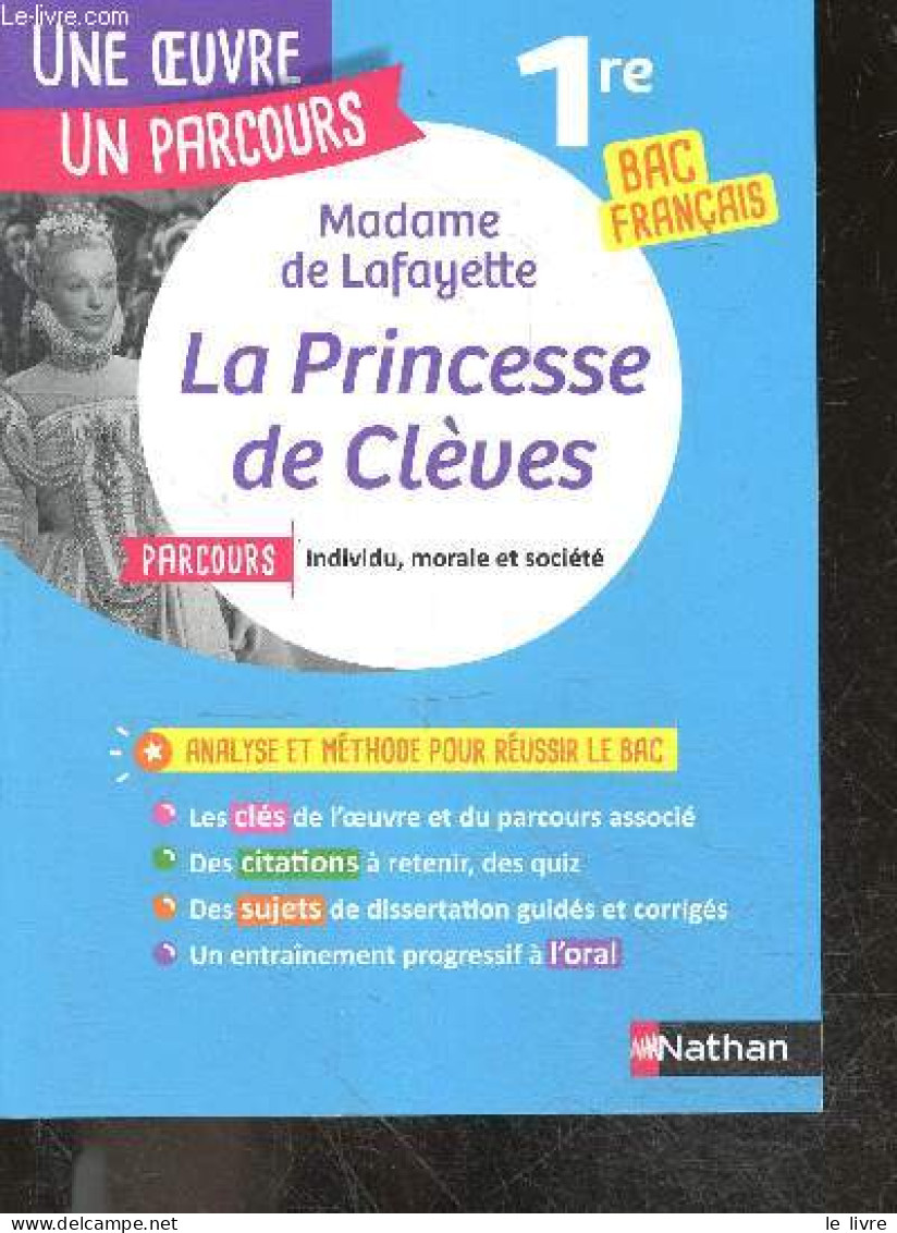 La Princesse De Cleves De Mme De Lafayette - 1re Reussir Son BAC Français - Parcours Individu, Morale Et Societe - Une O - Ohne Zuordnung