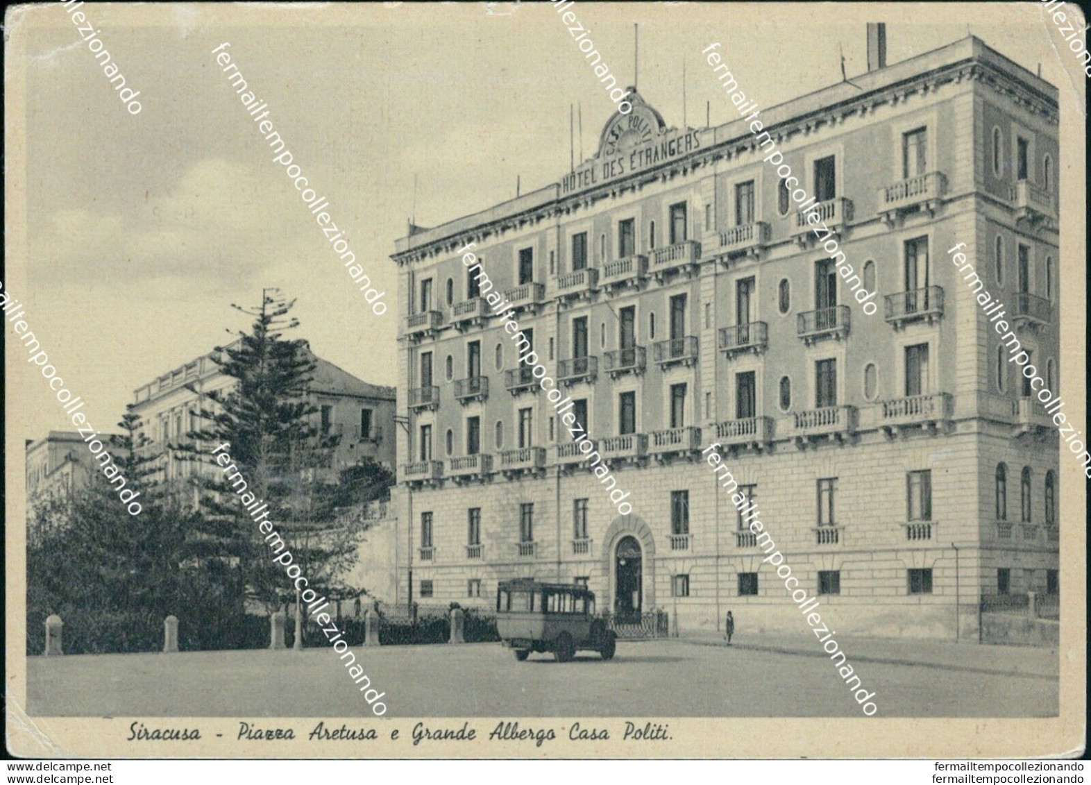 Bm620 Cartolina Siracusa Citta' Piazza Aretusa E Grande Albergo Casa Politi - Siracusa