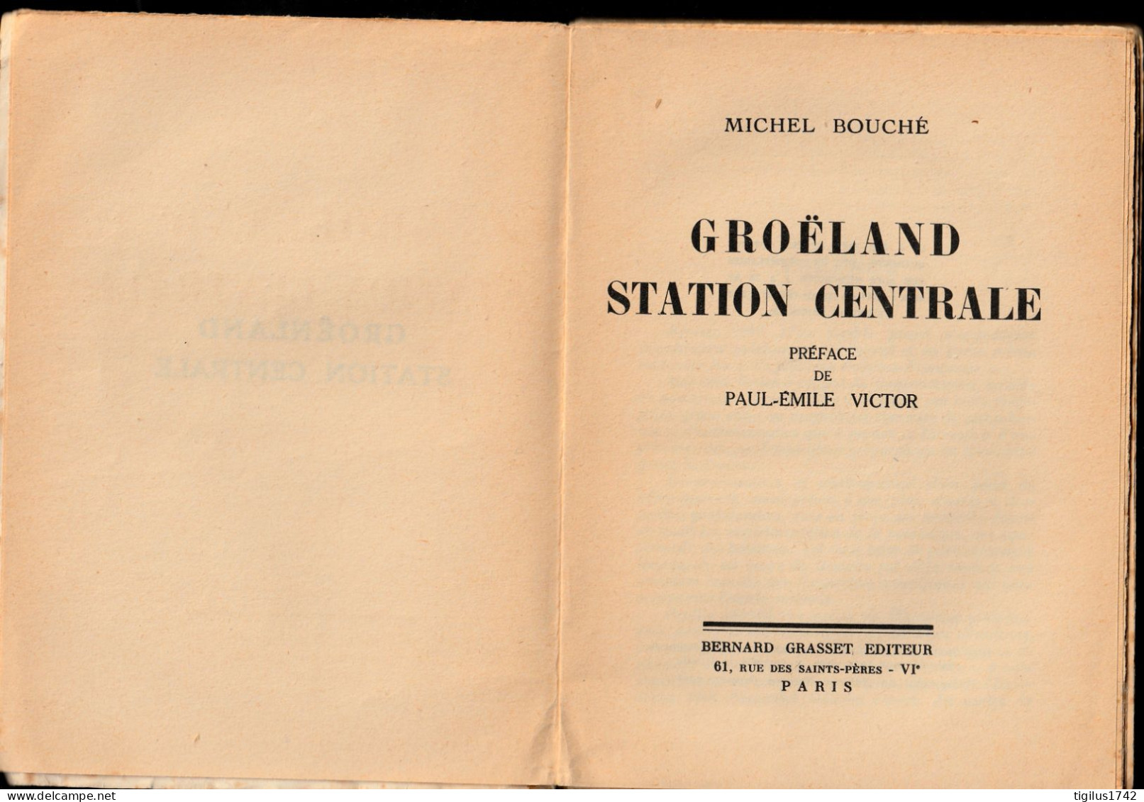 Michel Bouché. Groenland, Station Centrale. Grasset, 1952 Préface Paul Emile Victor - Sonstige & Ohne Zuordnung