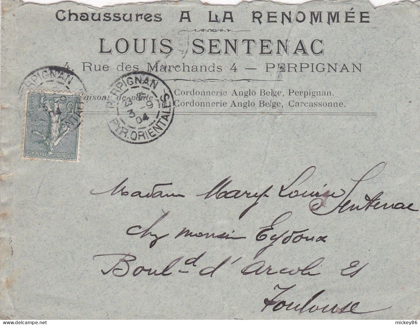 1904--lettre PERPIGNAN-66 à TOULOUSE-31,type Semeuse Lignée ,cachet 3-9-04--Pub Chaussures"A LA RENOMMEE" Louis Sentenac - 1877-1920: Semi-Moderne