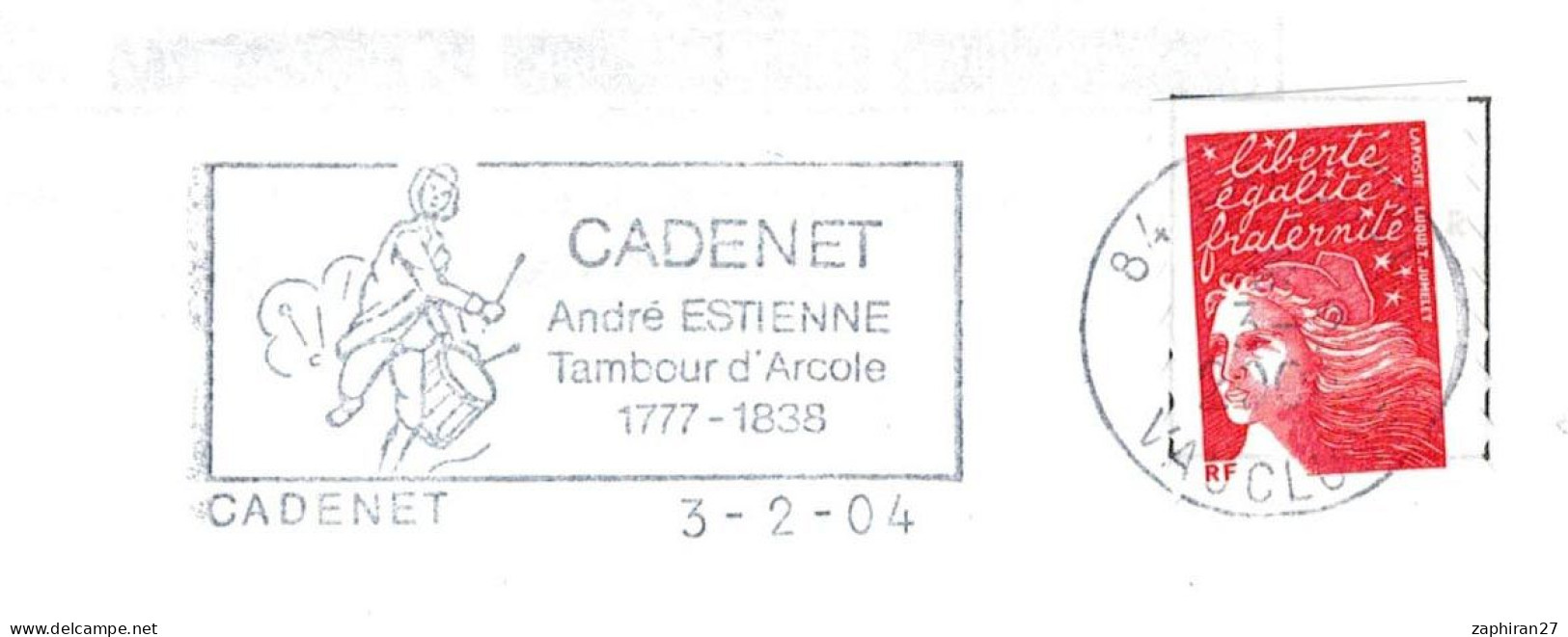 NAPOLEON : FLAMME CADENET (84) ANDRE ESTIENNE TAMBOUR D'ARCOLE 1777-1838 #736# - Napoléon