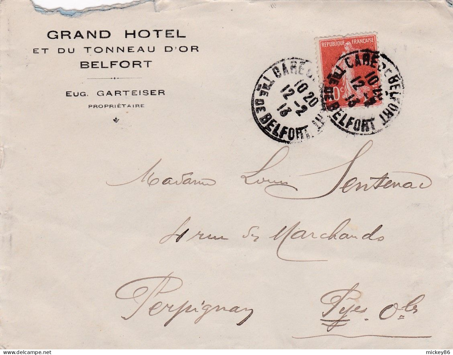 1913--lettre BELFORT-90  à PERPIGNAN-66 ,type Semeuse ,cachet 12-2-13-- Pub" GRAND Hôtel Et Du TONNEAU D'OR" - 1877-1920: Periodo Semi Moderno