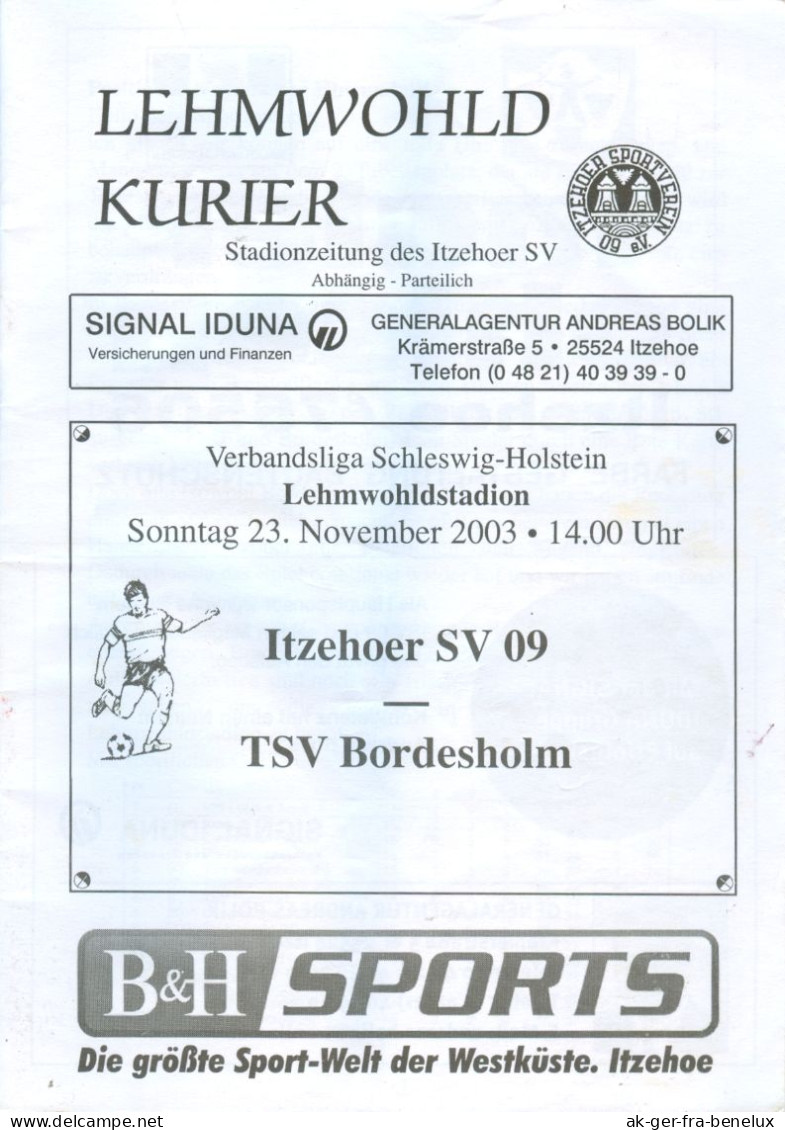 Fußball-Programm PRG Itzehoer SV 09 - TSV Bordesholm 23. 11. 2003 ISV Itzehoe Schleswig-Holstein Kreis Steinburg Preußen - Programmi