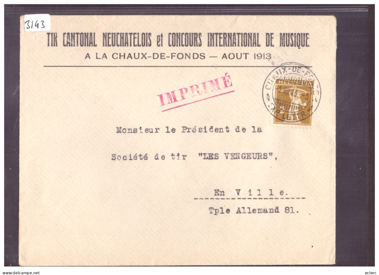 LETTRE A ENTÊTE - LA CHAUX DE FONDS - TIR CANTONAL NEUCHATELOIS ET CONCOURS DE MUSIQUE - Covers & Documents