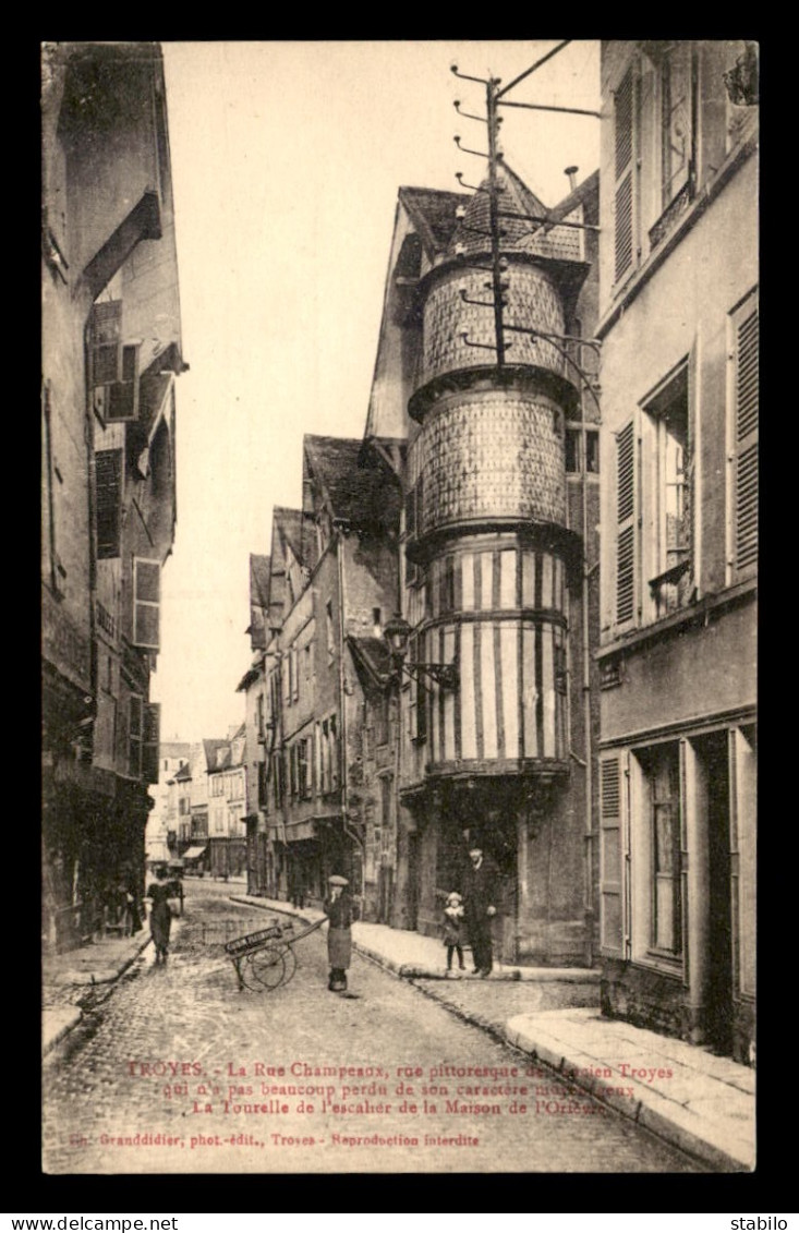 10 - TROYES - RUE CHAMPEAUX - Troyes