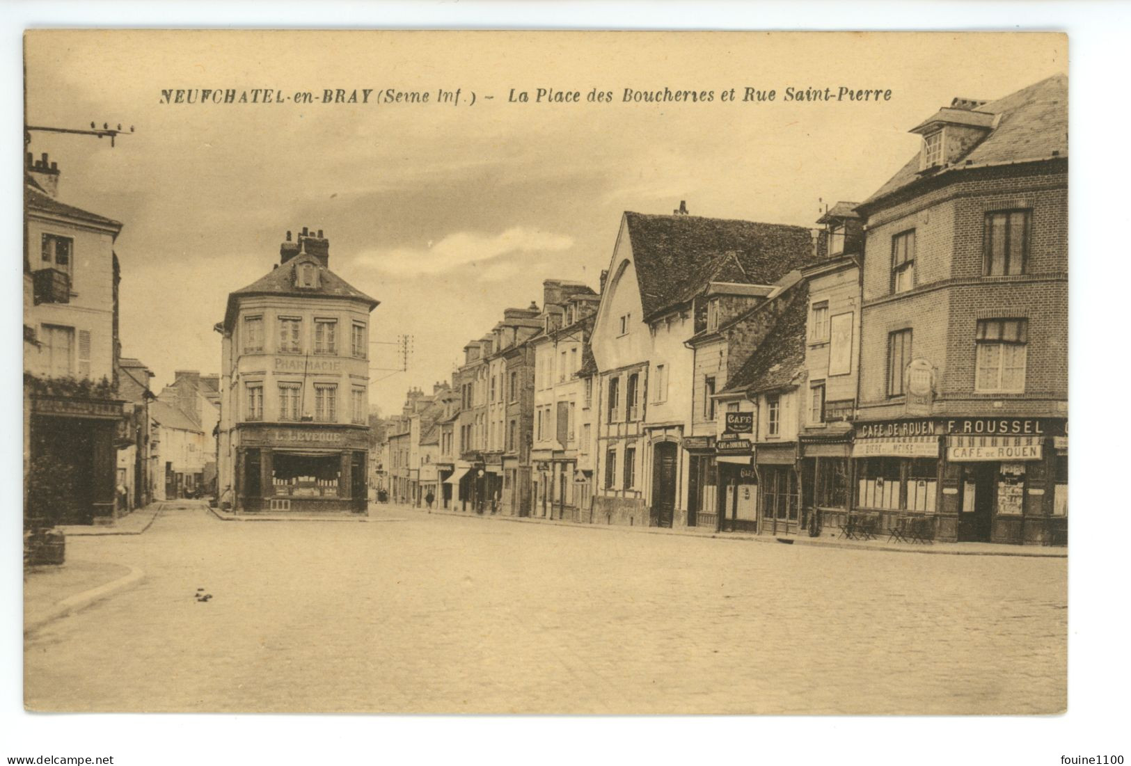 Neufchâtel En Bray La Place Des Boucheries Et Rue Saint Pierre - Neufchâtel En Bray