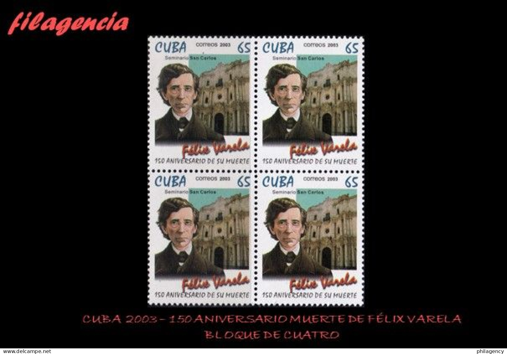 CUBA. BLOQUES DE CUATRO. 2003-06 SESQUICENTENARIO DE LA MUERTE DEL PRESBÍTERO FÉLIX VARELA - Unused Stamps