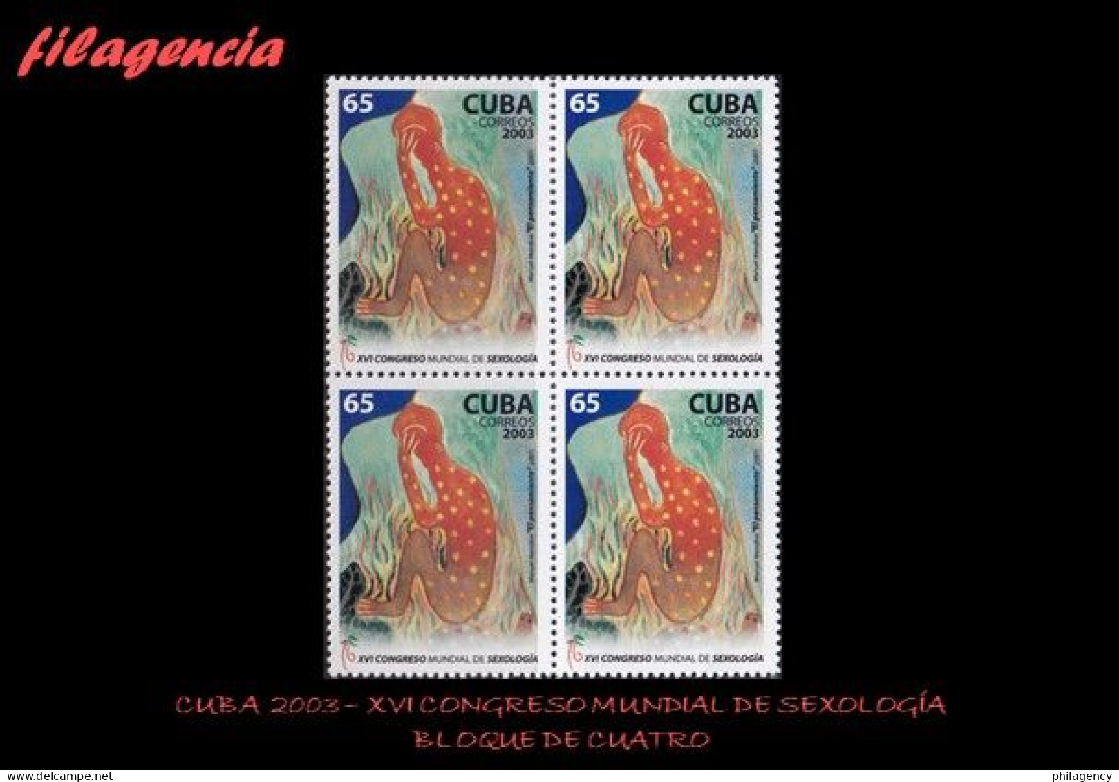 CUBA. BLOQUES DE CUATRO. 2003-09 45 XVI CONGRESO MUNDIAL DE SEXOLOGÍA EN LA HABANA - Unused Stamps