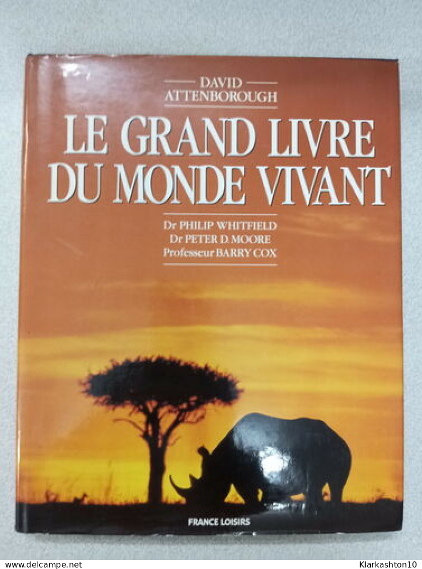 Le Grand Livre Du Monde Vivant - Other & Unclassified