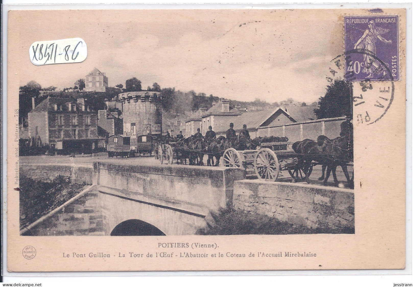 POITIERS- LE PONT GUILLON- LA TOUR DE L OEUF- L ABATTOIR ET LE COTEAU DE L ACCUEIL MIREBALAISE- CONVOI MILITAIRE - Poitiers