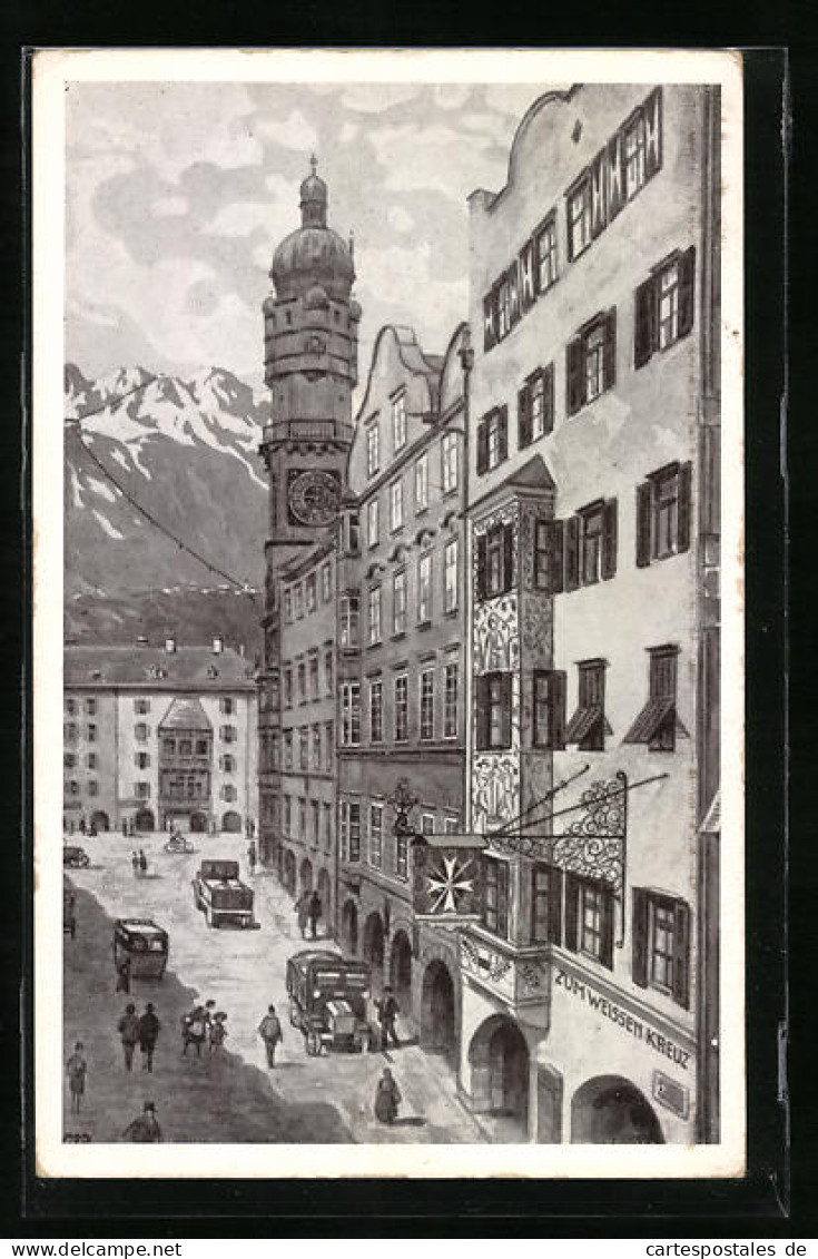 Künstler-AK Innsbruck, Gasthof Und Weinhaus Weisses Kreuz, Herzog-Friedrich-Strasse 31  - Sonstige & Ohne Zuordnung