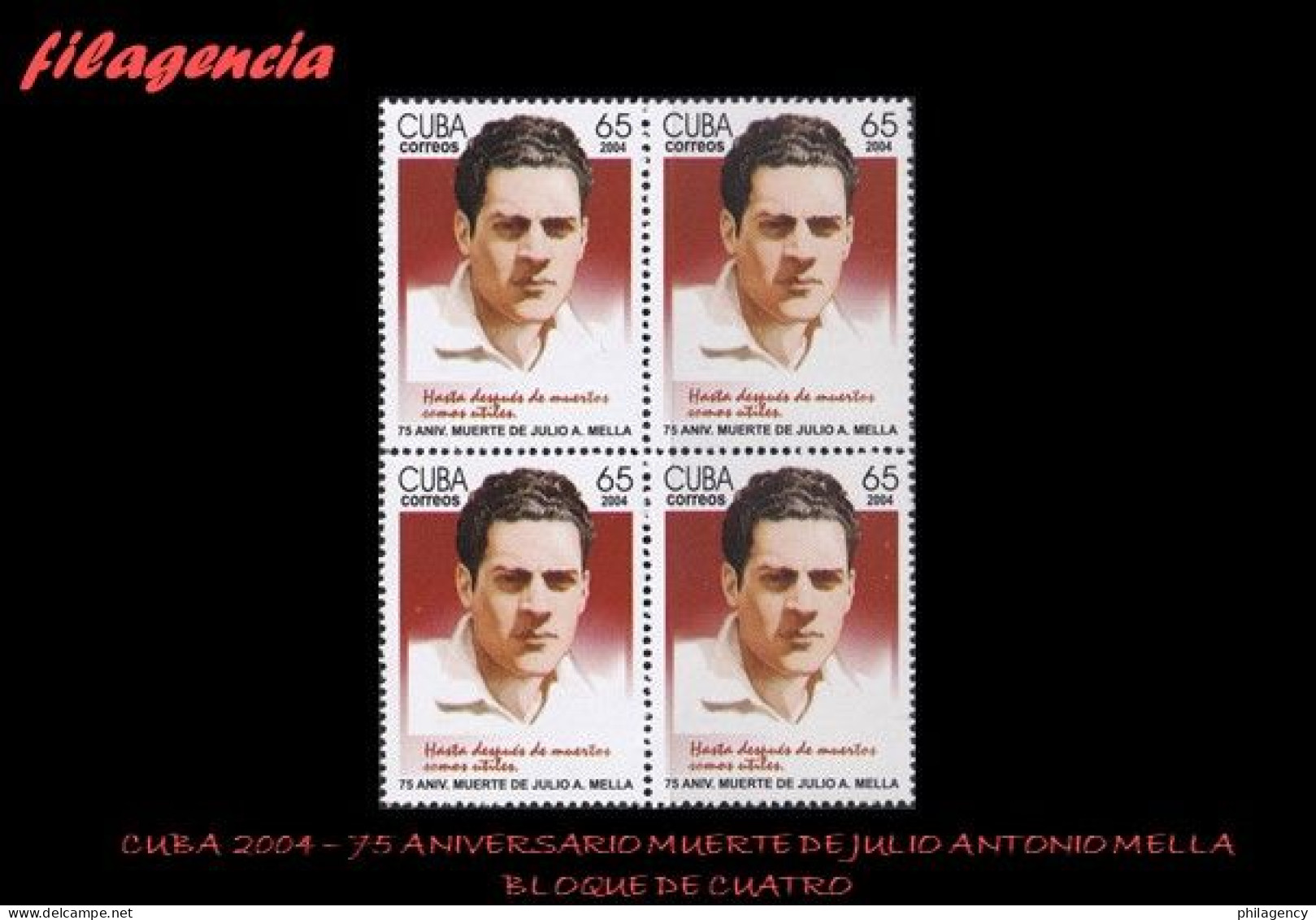 CUBA. BLOQUES DE CUATRO. 2004-05 75 ANIVERSARIO DE LA MUERTE DE JULIO ANTONIO MELLA. LÍDER ESTUDIANTIL - Nuevos