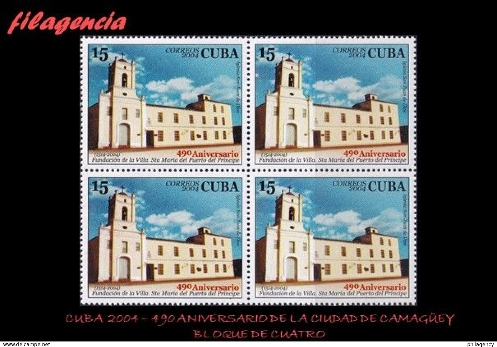 CUBA. BLOQUES DE CUATRO. 2004-07 490 AÑOS DE LA CIUDAD DE SANTA MARÍA DEL PUERTO DEL PRÍNCIPE - Nuovi