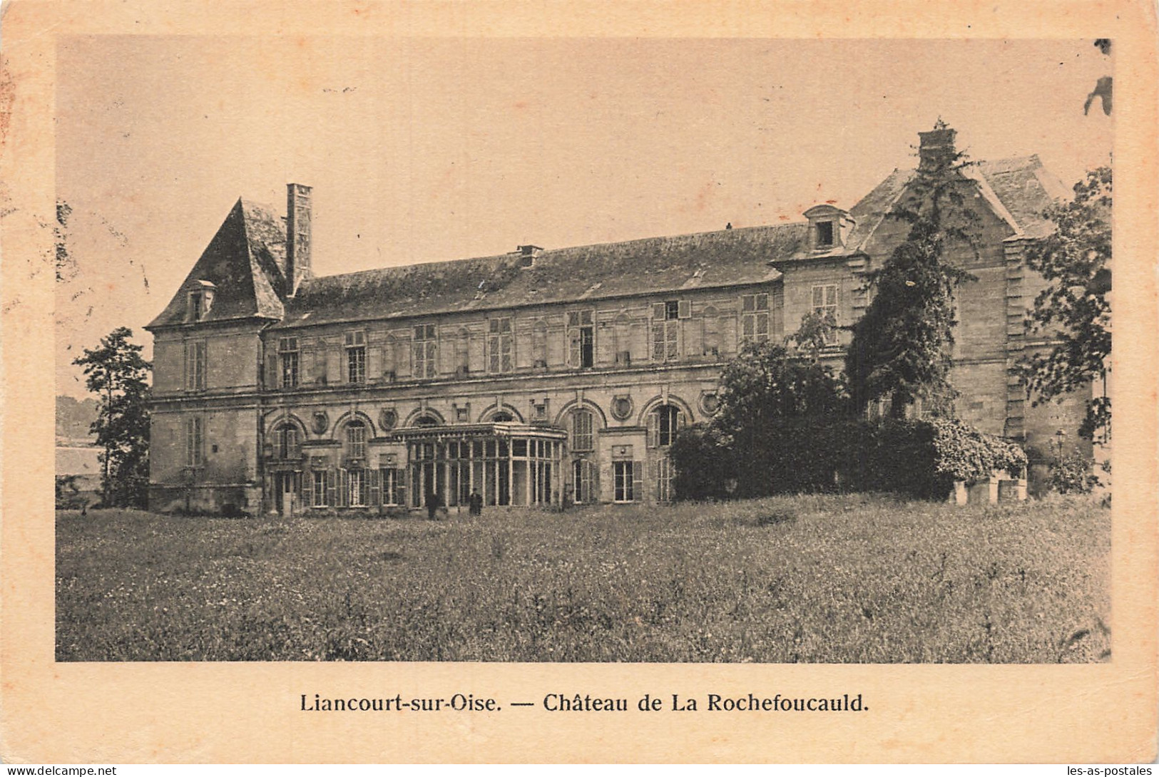 60  LIANCOURT SUR OISE CHÂTEAU DE LA ROCHEFOUCAULD - Liancourt