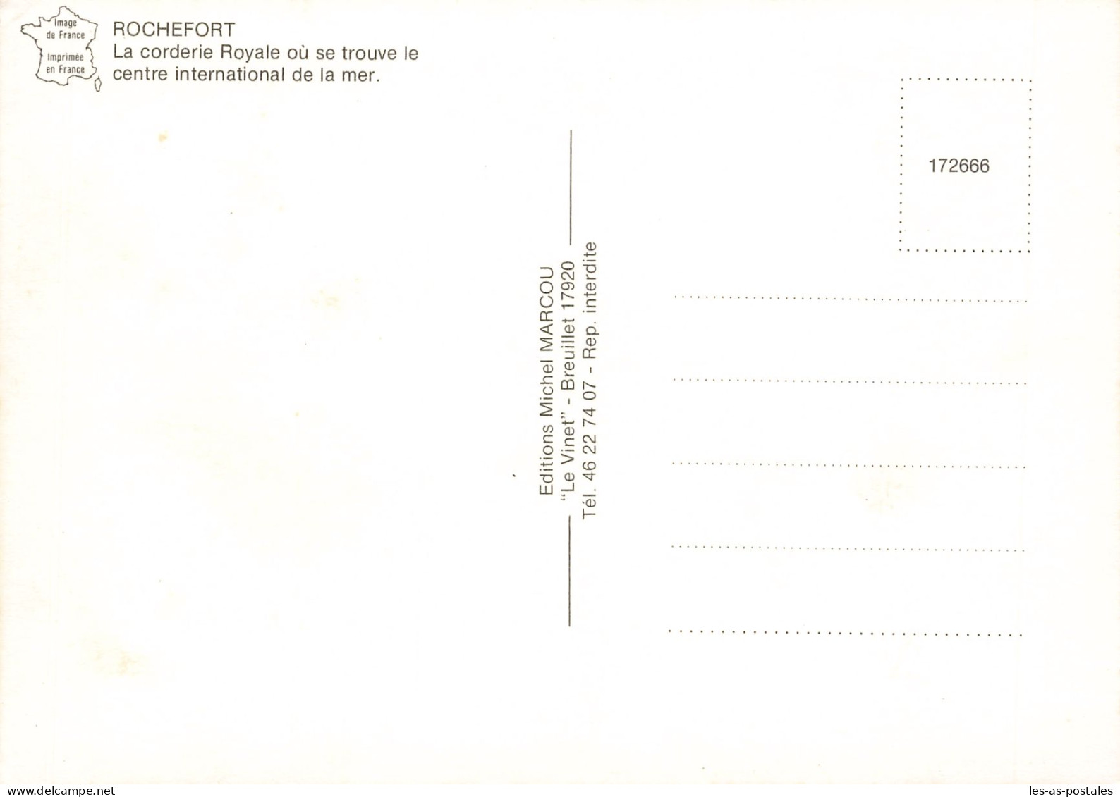 17  ROCHEFORT LA CORDERIE ROYALE  - Rochefort