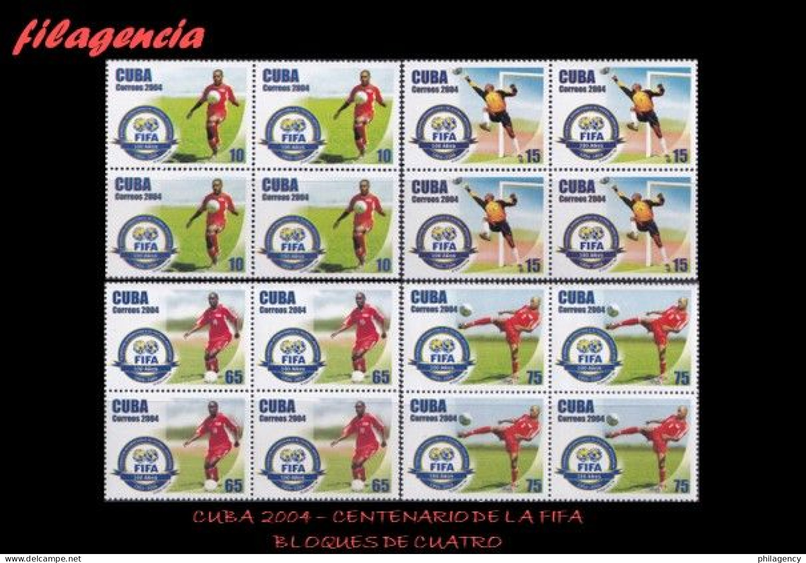 CUBA. BLOQUES DE CUATRO. 2004-15 CENTENARIO DE LA FIFA. FÚTBOL - Nuevos