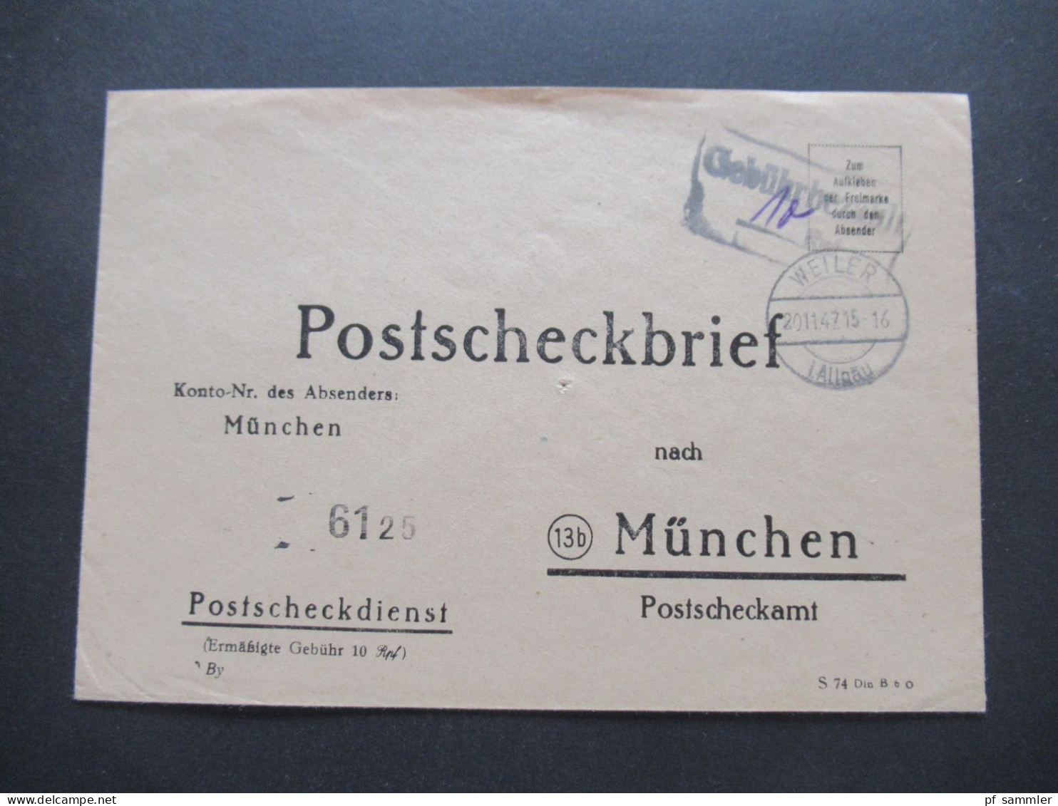 1947 Französische Zone Postscheckbrief Tagesstempel Weiler (Allgäu) Und Schwarzer Ra2 Gebühr Bezahlt Nach München Gesend - Emissions Générales