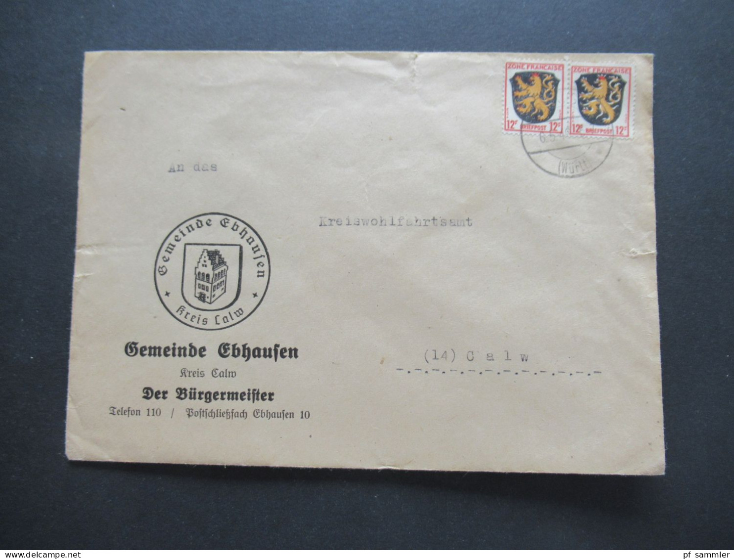 1946 Französische Zone Mi.Nr.6 (2) MeF Umschlag Gemeinde Ebbhausen Kreis Calw Der Bürgermeister Ortsbrief - Amtliche Ausgaben